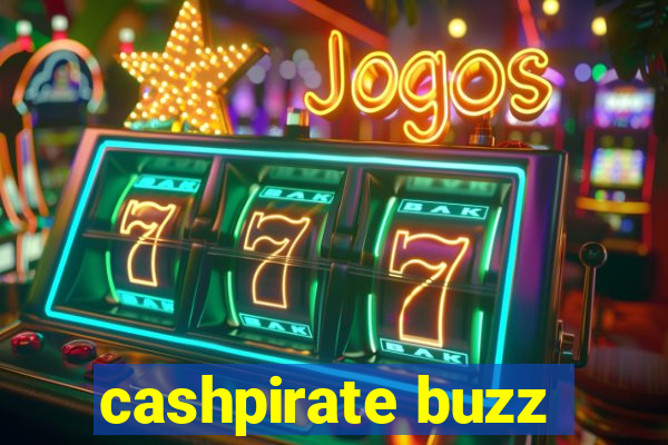 cashpirate buzz